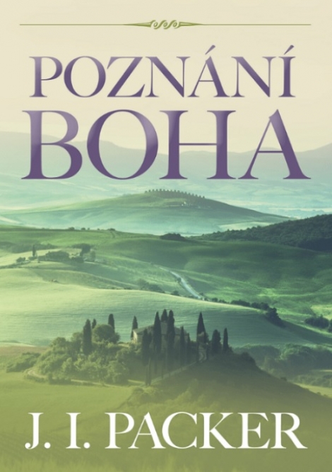 Poznání Boha - J. I. Packer