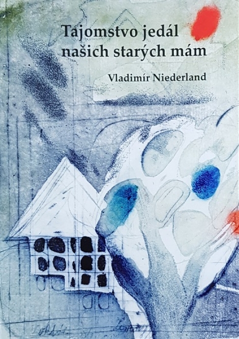 Tajomstvo jedál našich starých mám - 