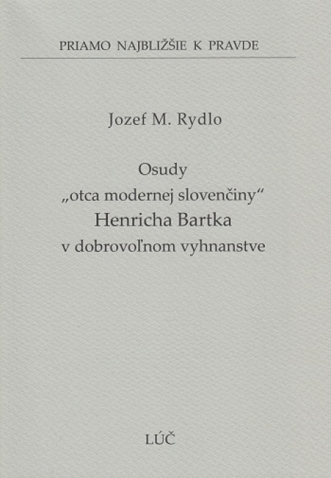 Osudy „otca modernej slovenčiny“ Henricha Bartka v dobrovoľnom vyhnanstve (49) - 