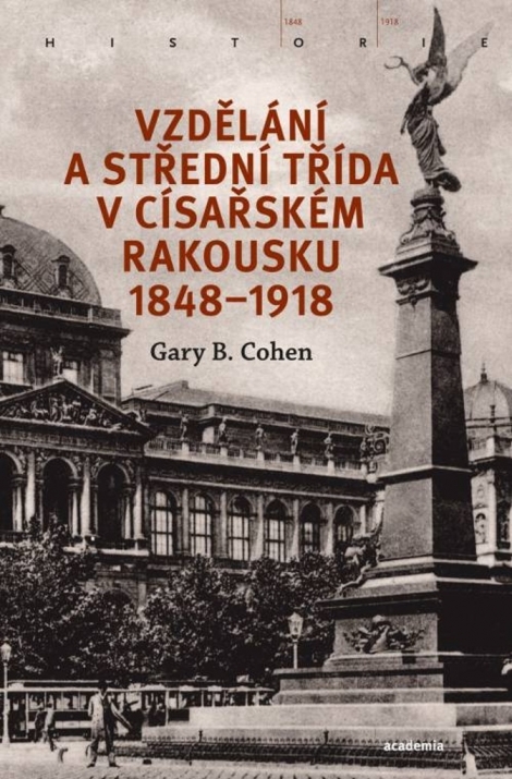 Vzdělání a střední třída v císařském Rakousku 1848–1918 - 