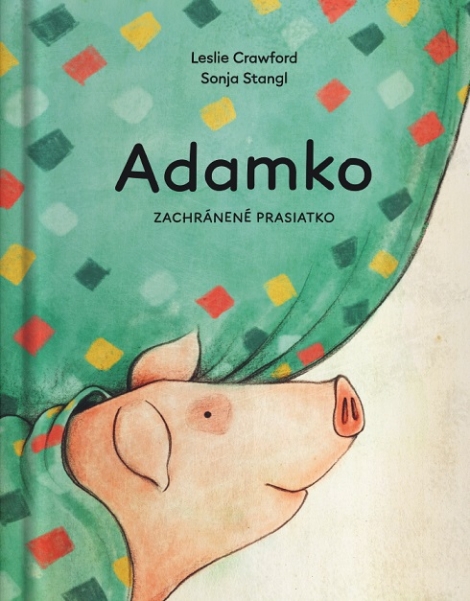 Adamko, zachránené prasiatko - 