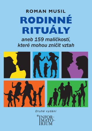 Rodinné rituály (2.vydání) - aneb 159 maličkostí, které mohou zničit vztah