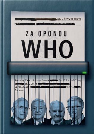 Za oponou WHO - Rockefeller, Gates a Big Pharma, sprisahanie farmaceutických spoločností proti ľudstvu