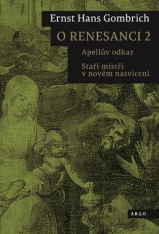 O renesanci 2 - Apellův odkaz. Staří mistři v novém nasvícení