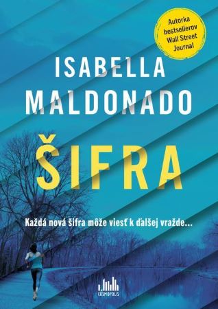 Šifra - Každá nová šifra môže viesť k ďalšej vražde...
