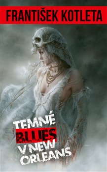 Temné blues v New Orleans - Tomáš Kosek (4.díl)