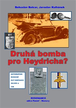 Druhá bomba pro Heydricha? - 