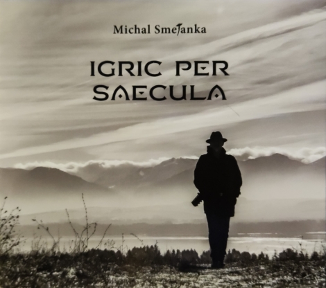 Smetanka Michal - Igric Per Saecula (Digipack CD)