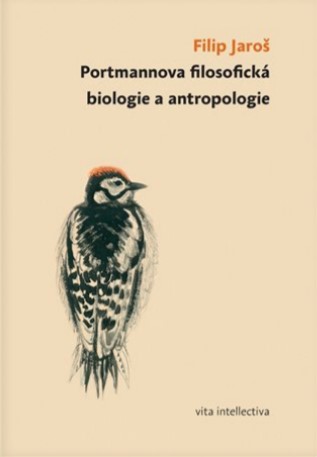 Portmannova filosofická biologie a antropologie - 