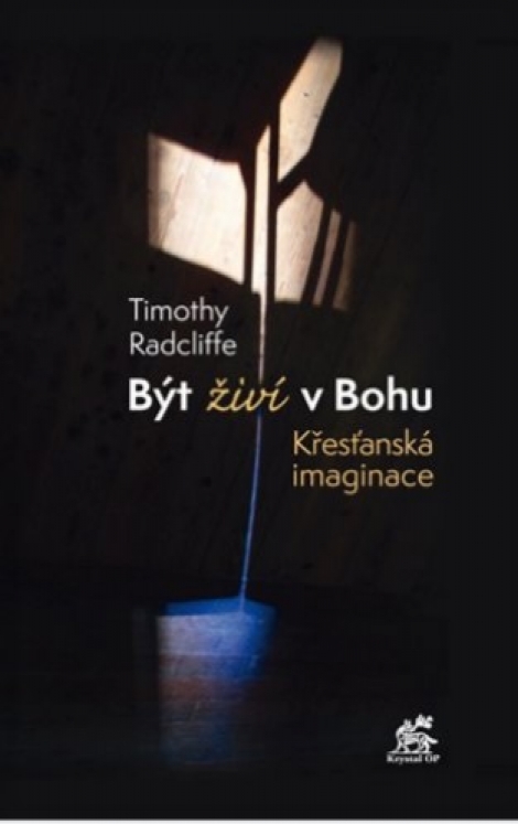 Být živí v Bohu. Křesťanská imaginace - 