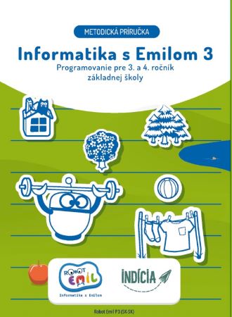 Informatika s Emilom 3 - Metodická príručka - Programovanie pre 3. a 4. ročník základnej školy