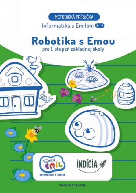 Robotika s Emou - metodická príručka - pre 1. stupeň základnej školy