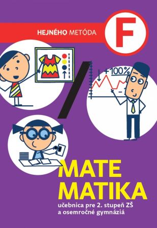 Matematika F - učebnica (SJ) - učebnica pre 2. stupeň ZŠ a osemročné gymnáziá