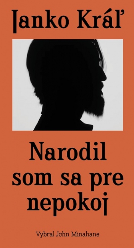 Narodil som sa pre nepokoj - 