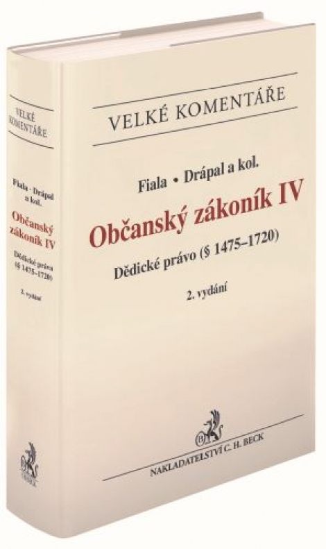 Občanský zákoník IV (2. vydání) - Dědické právo (§ 1475-1720). Komentář