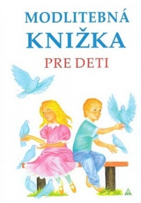 Modlitebná knižka pre deti (3. vydanie) - 