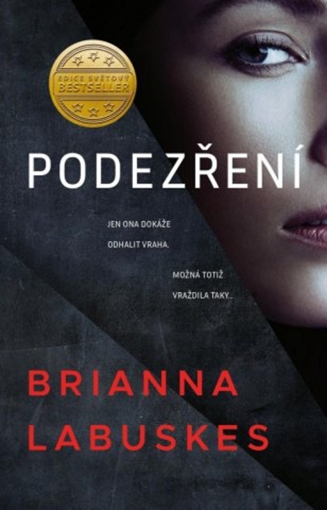Podezření - Jen ona dokáže odhalit vraha. Možná totiž vraždila taky.