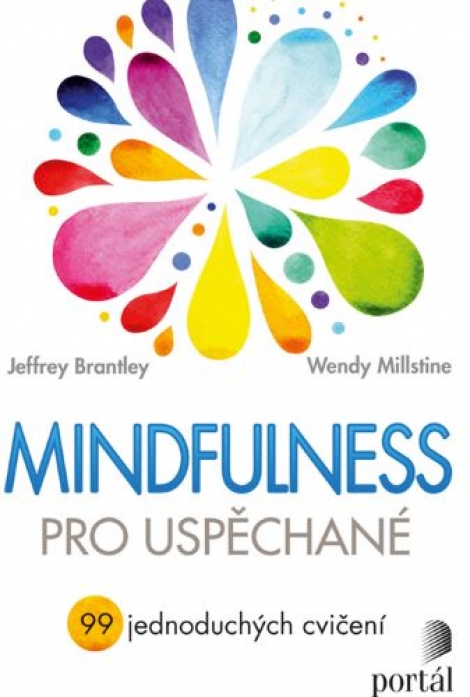 Mindfulness pro uspěchané - 99 jednoduchých cvičení