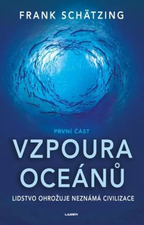 Vzpoura oceánů (1. část) - Lidstvo ohrožuje neznámá civilizace
