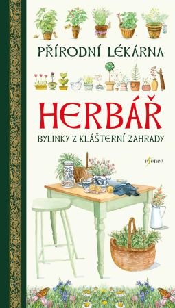 Herbář - Přírodní lékárna - Bylinky z klášterní zahrady