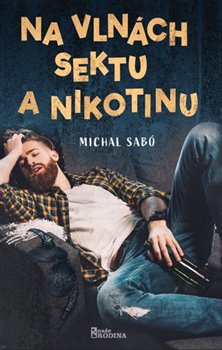 Na vlnách sektu a nikotinu - 