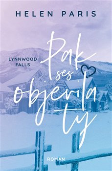 Lynnwood Falls: Pak ses objevila ty - Lynnwood Falls (2.díl)