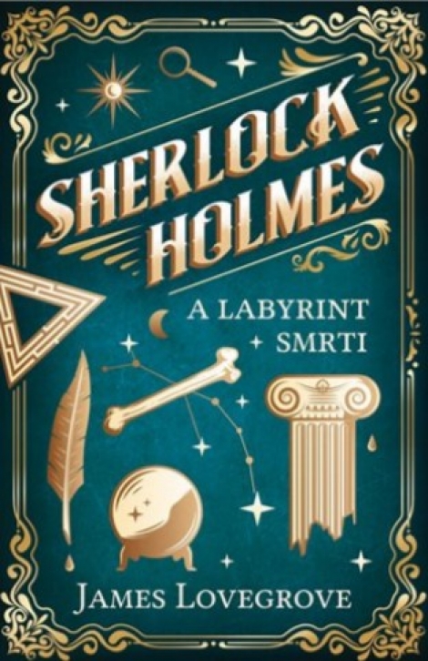 Sherlock Holmes a Labyrint smrti - Fantastický Sherlock Holmes (2.díl)