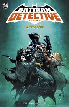 Batman: Detective Comics 1: Mytologie - 