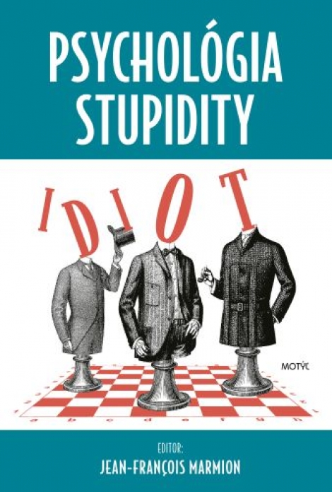 Psychológia stupidity - 