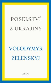Poselství z Ukrajiny - Proslovy z let 2019-2022