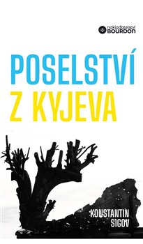 Poselství z Kyjeva o Ukrajině a Evropě - 