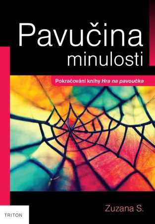 Pavučina minulosti - Hra na pavoučka (2.díl)