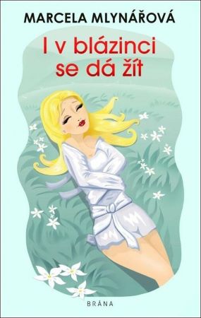 I v blázinci se dá žít - 