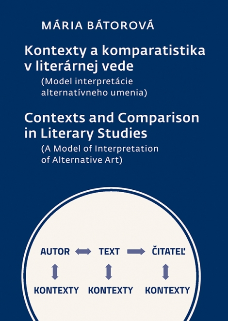Kontexty a komparatistika v literárnej vede - (Model interpretácie alternatívneho umenia)