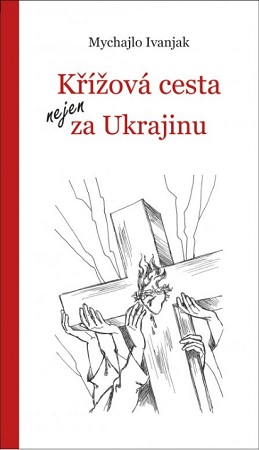 Křížová cesta nejen za Ukrajinu - 