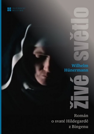 Živé světlo - Román o svaté Hildegardě z Bingenu