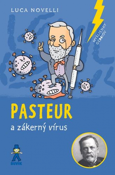 Pasteur a zákerný vírus - 