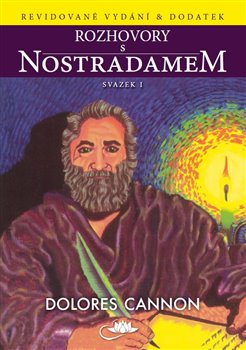 Rozhovory s Nostradamem – svazek I - 