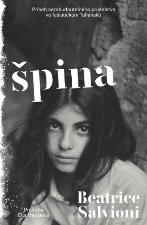 Špina - Príbeh nezabudnuteľného priateľstva vo fašistickom Taliansku
