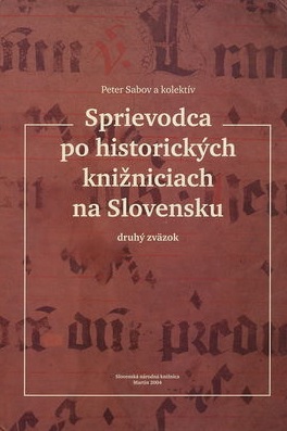 Sprievodca po historických knižniciach na Slovensku - II.zväzok