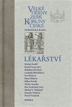 Velké dějiny zemí Koruny české - Lékařství - 