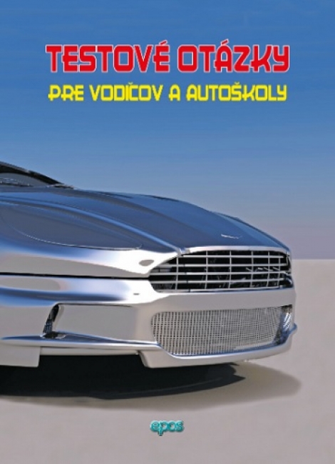 Testové otázky pre vodičov a autoškoly - 
