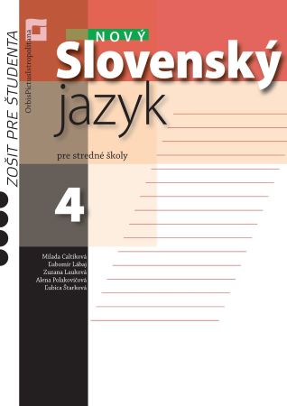 Nový Slovenský jazyk pre stredné školy 4 - Zošit pre študenta - Pracovný zošit