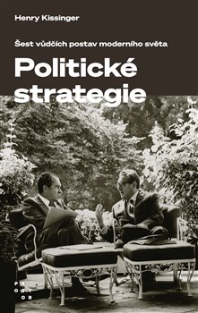 Umění politické strategie - Šest vůdčích postav moderního světa