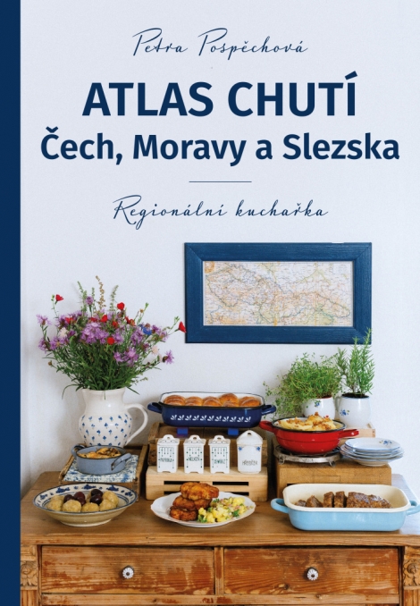 Atlas chutí - Čech, Moravy a Slezska - Regionální kuchařka