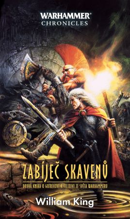 Zabiječ skavenů - Druhá kniha o Gotrekovi a Felixovi ze světa Warhammeru