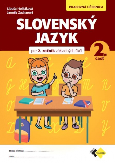 Slovenský jazyk pre 2.ročník ZŠ - 2.časť - Pracovná učebnica