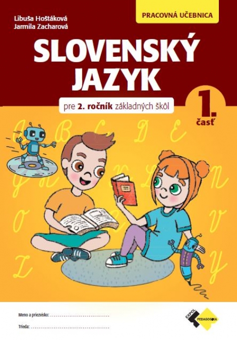Slovenský jazyk pre 2.ročník ZŠ - 1.časť - Pracovná učebnica