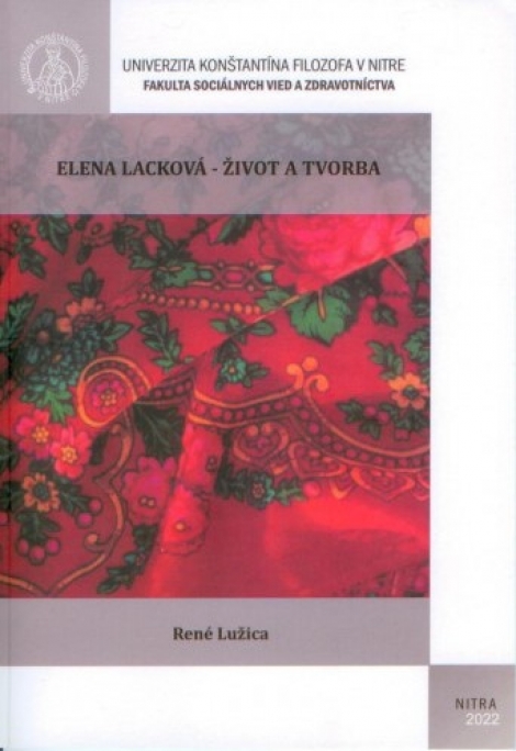 Elena Lacková - život a tvorba - René Lužica