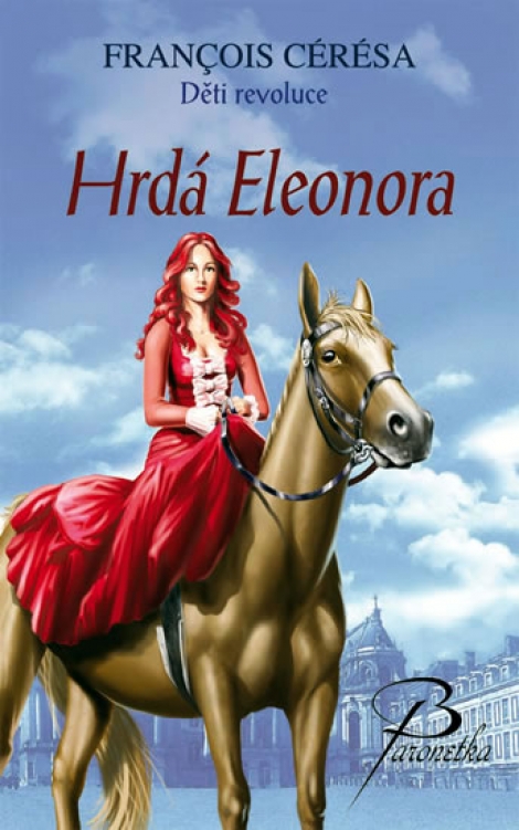 Hrdá Eleonora - Děti revoluce